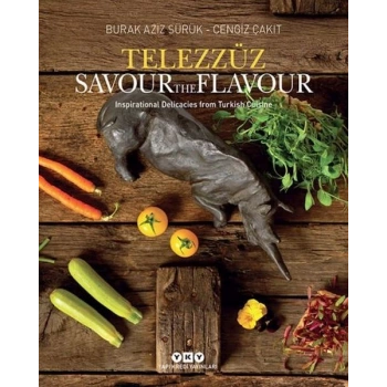 Telezzüz - Savour the Flavour - Inspirational Delicacies from Turkish Cuisine