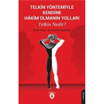 Telkin Yöntemiyle Kendine Hakim Olmanın Yolları Telkin Nedir?