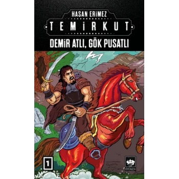 Temirkut 1 - Demir Atlı Gök Pusatlı