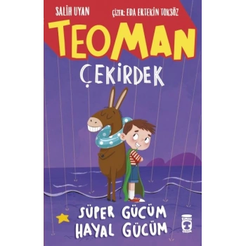 Teoman Çekirdek: Süper Gücüm Hayal Gücüm
