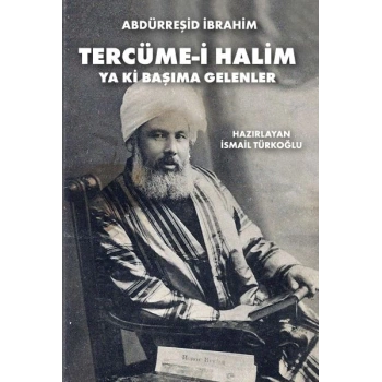 Tercüme-i Halim - Ya ki Başıma Gelenler