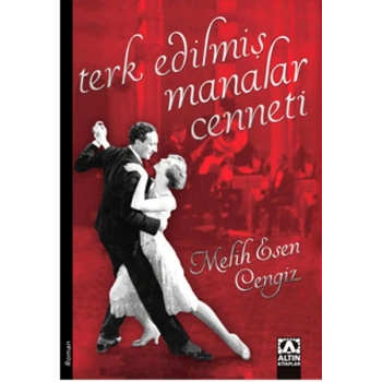 Terk Edilmiş Manalar Cenneti