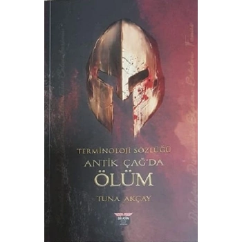 Terminoloji Sözlüğü - Antik Çağda Ölüm