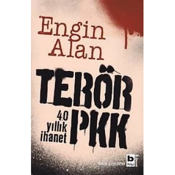 Terör PKK - 40 Yıllık İhanet