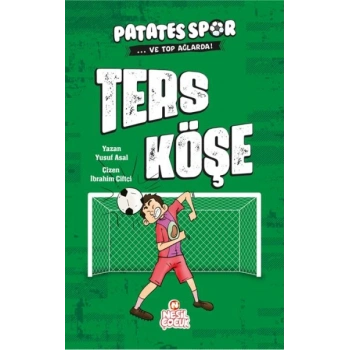 Ters Köşe - Patatesspor Ve Top Ağlarda