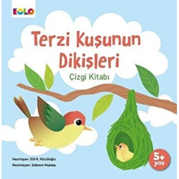 Terzi Kuşunun Dikişleri Çizgi Kitabı
