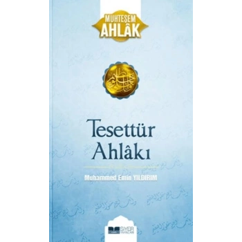 Tesettür Ahlakı - Muhteşem Ahlak