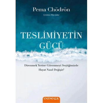 Teslimiyetin Gücü