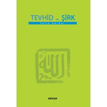 Tevhid ve Şirk (Küçük Boy)