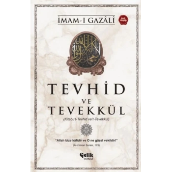 Tevhid ve Tevekkül (Kitabu’t-Tevhid ve’t-Tevekkul)