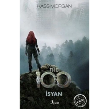 The 100 - 4. Kitap - İsyan