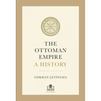 The Ottoman Empire A History
