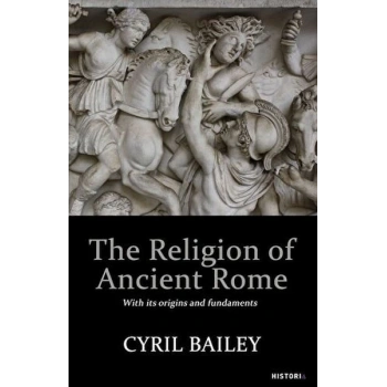 The Relıgıon Of Ancıent Rome