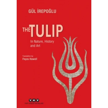The Tulip – In Nature, History and Art