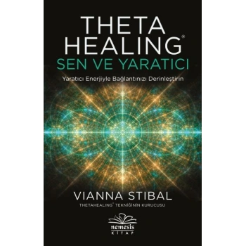 Theta Healing: Sen ve Yaratıcı