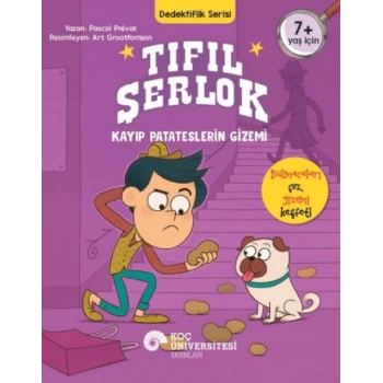 Tıfıl Şerlok – Kayıp Patateslerin Gizemi Dedektiflik Serisi