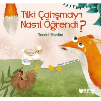 Tilki Çalışmayı Nasıl Öğrendi ?