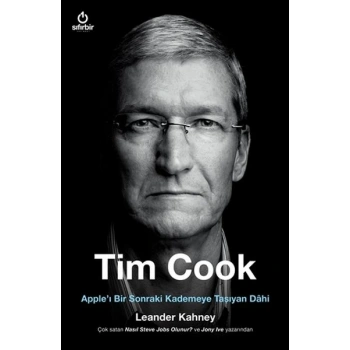 Tim Cook - Apple’ı Bir Sonraki Kademeye Taşıyan Dahi