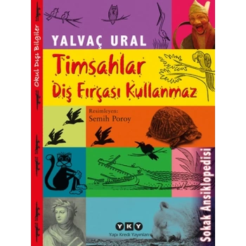 Timsahlar Diş Fırçası Kullanmaz
