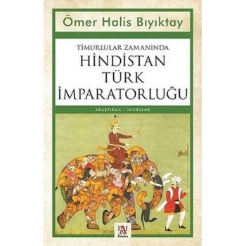 Timurlular Zamanında Hindistan Türk İmparatorluğu