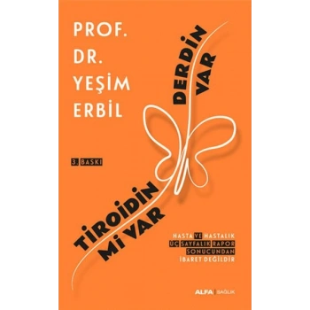 Tiroidin mi Var Derdin Var