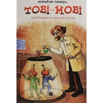Tobi İle Mobi (Görünmez Kahramanlar)