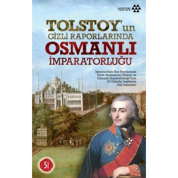 Tolstoy’un Gizli Raporlarında Osmanlı İmparatorluğu