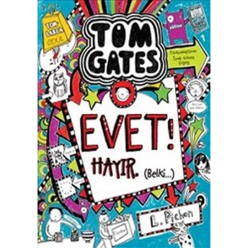 Tom Gates - 08 Evet! Hayır. (Belki…) (Ciltli)