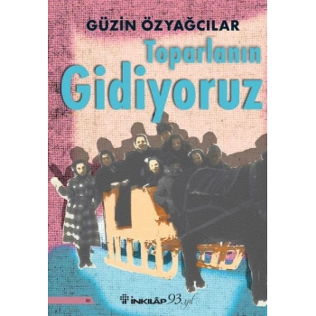 Toparlanın Gidiyoruz