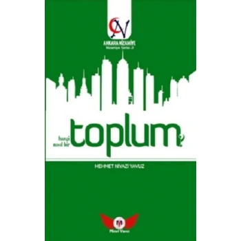 Toplum Hangi Toplum? Nasıl Bir Toplum? - Nizamiye Serisi 2