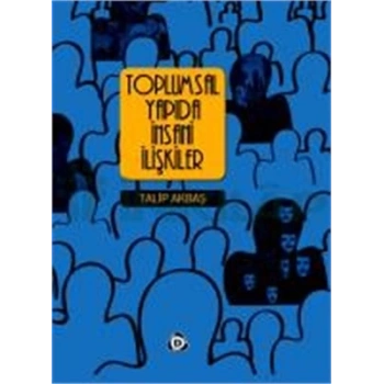 Toplumsal Yapıda İnsani İlişkiler