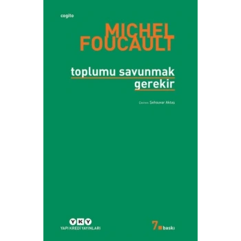 Toplumu Savunmak Gerekir