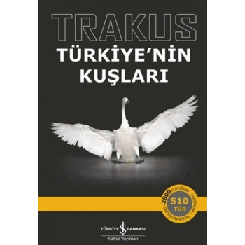 Trakus - Türkiyenin Kuşları