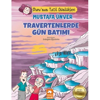 Travertenlerde Gün Batımı - Duru’nun Tatil Günlükleri