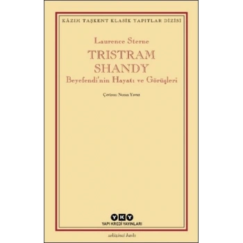 Tristram Shandy - Beyefendi’nin Hayatı ve Görüşleri