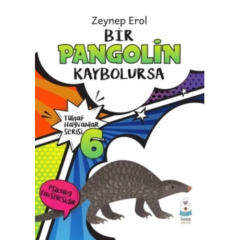 Tuhaf Hayvanlar Serisi 6 - Bir Pangolin Kaybolursa