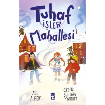 Tuhaf İşler Mahallesi