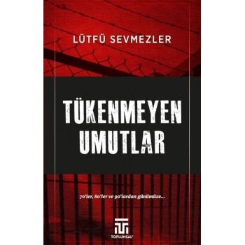 Tükenmeyen Umutlar