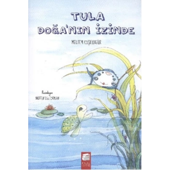 Tula - Doğanın İzinde