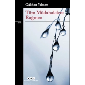 Tüm Müdahalelere Rağmen