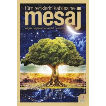 Tüm Renklerin Kabilesine Mesaj