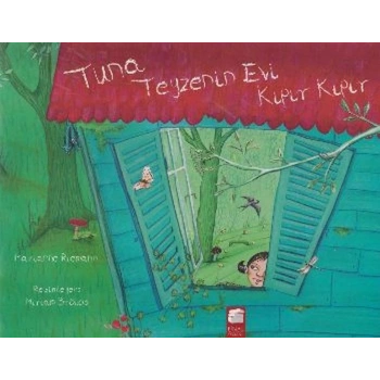 Tuna Teyzenin Evi Kıpır Kıpır