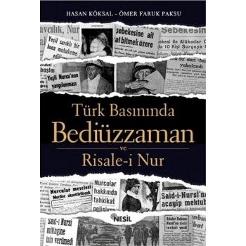 Türk Basınında Bediüzzaman ve Risale-i Nur