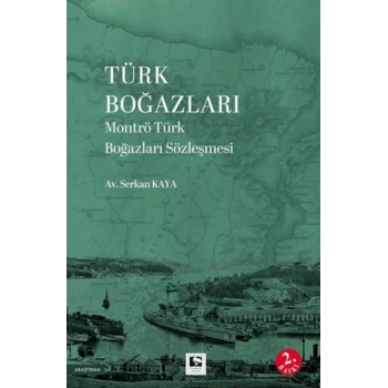 Türk Boğazları Montrö Türk Boğazları Sözleşmesi