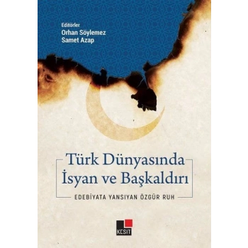 Türk Dünyasında İsyan ve Başkaldırı