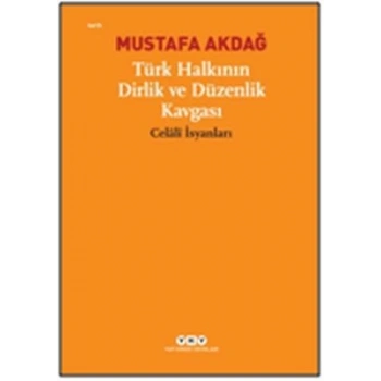 Türk Halkının Dirlik ve Düzenlik Kavgası