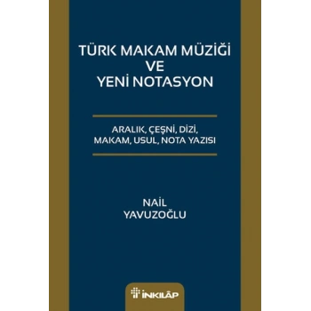 Türk Makam Müziği ve Yeni Notasyon