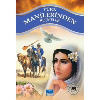 Türk Manilerinden Seçmel 100 Temel Eser 1. Kademe