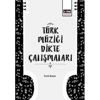 Türk Müziği Dikte Çalışmaları