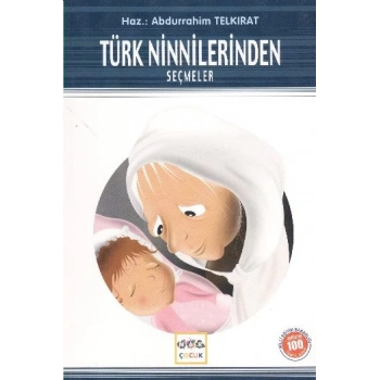 Türk Ninnilerinden Seçmeler / 100 Temel Eser